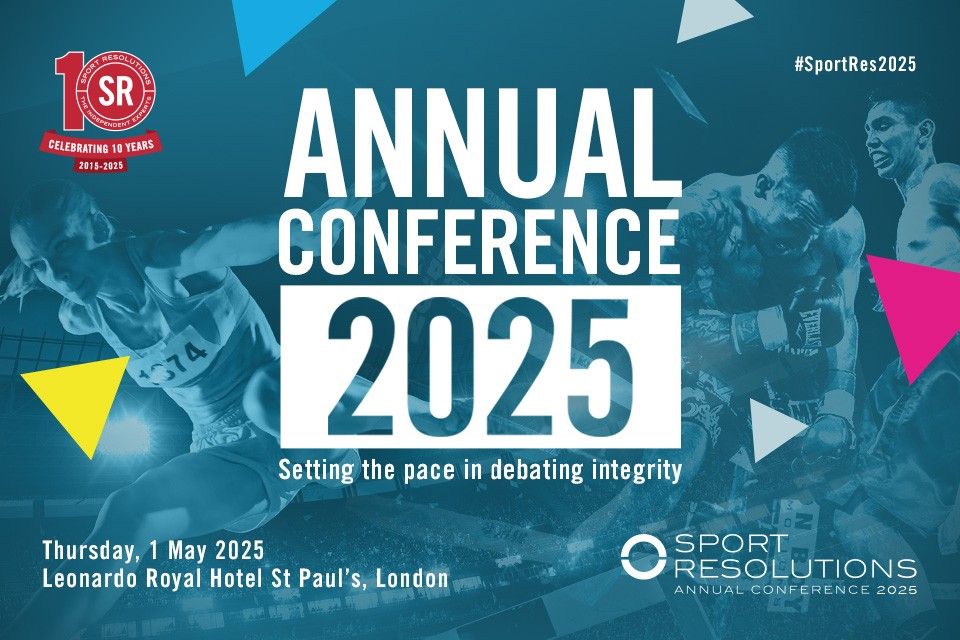 Sport Resolutions Annual Conference 2025: Early Bird Tickets Now On Sale!